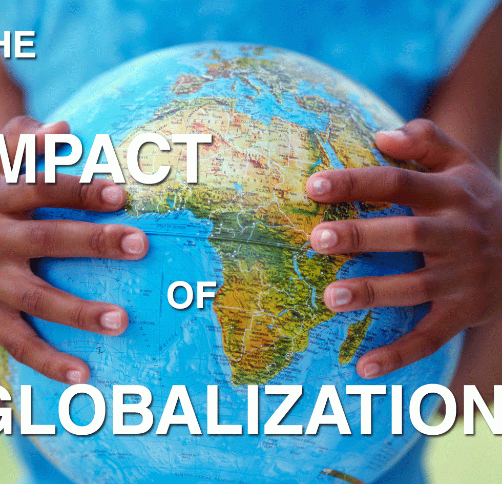THE IMPACT OF GLOBALIZATION
